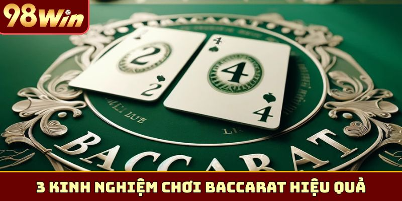 3 kinh nghiệm chơi Baccarat hiệu quả