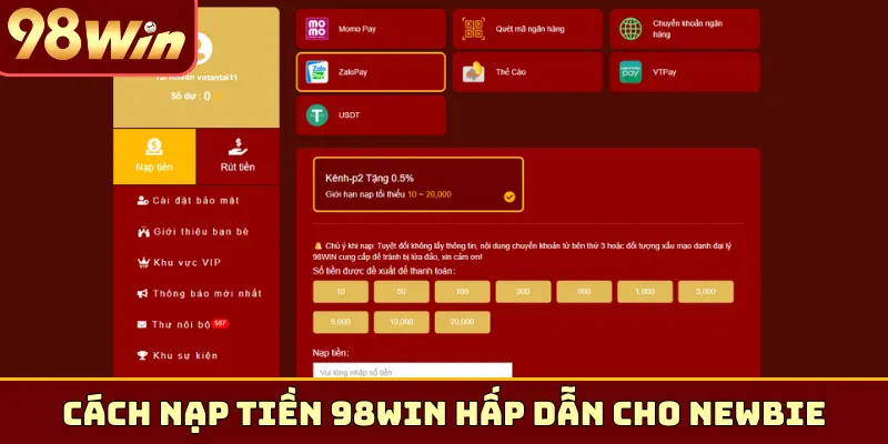 Cách nạp tiền 98Win hấp dẫn cho newbie